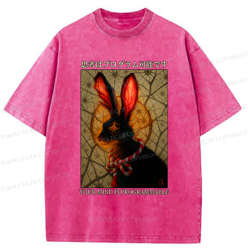 Tokyo-Tiger Funny Mind Is Programmable Rabbit Poster Washed T-Shirt
