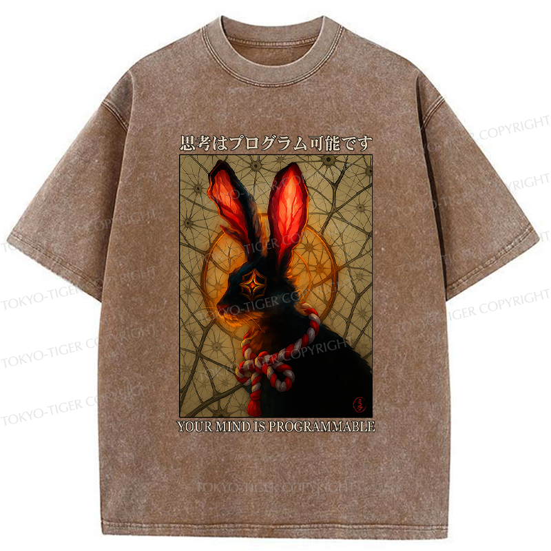 Tokyo-Tiger Funny Mind Is Programmable Rabbit Poster Washed T-Shirt