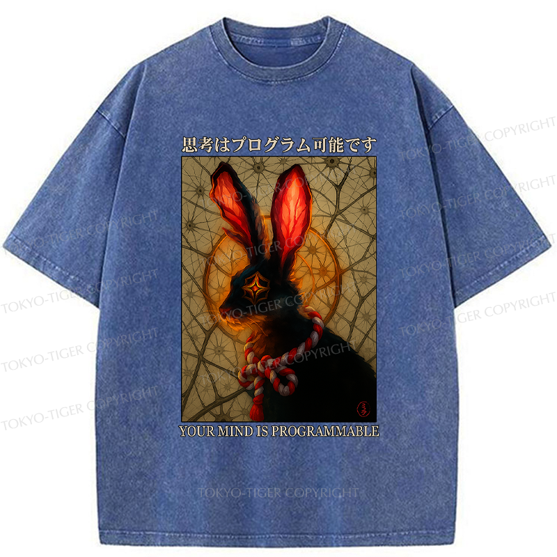 Tokyo-Tiger Funny Mind Is Programmable Rabbit Poster Washed T-Shirt