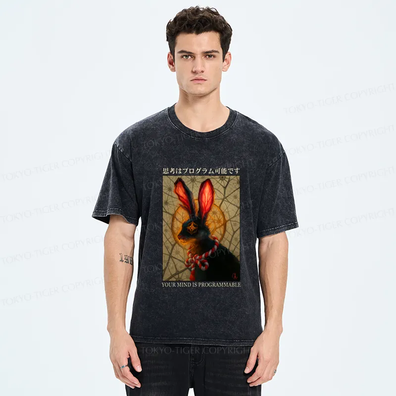 Tokyo-Tiger Funny Mind Is Programmable Rabbit Poster Washed T-Shirt