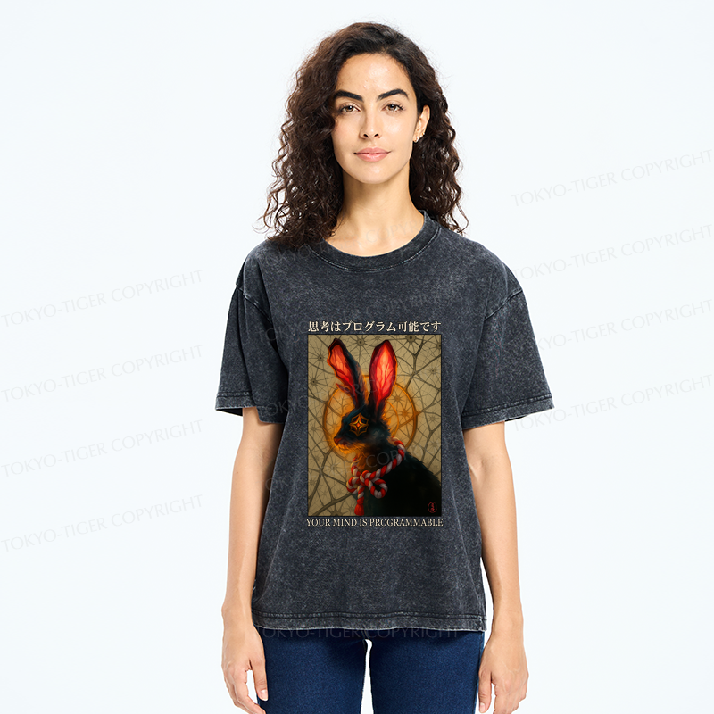 Tokyo-Tiger Funny Mind Is Programmable Rabbit Poster Washed T-Shirt