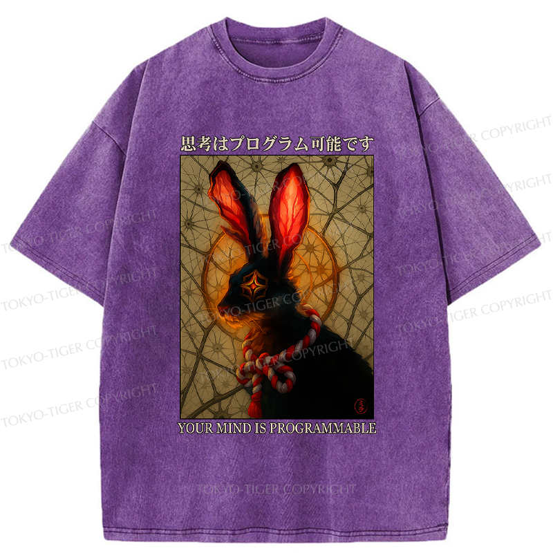 Tokyo-Tiger Funny Mind Is Programmable Rabbit Poster Washed T-Shirt