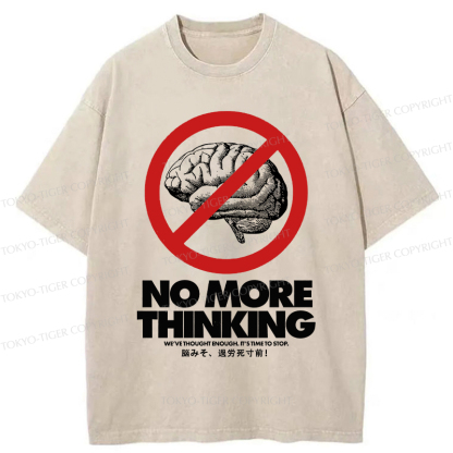 Tokyo-Tiger Overthinking Is Out Of Style Washed T-Shirt