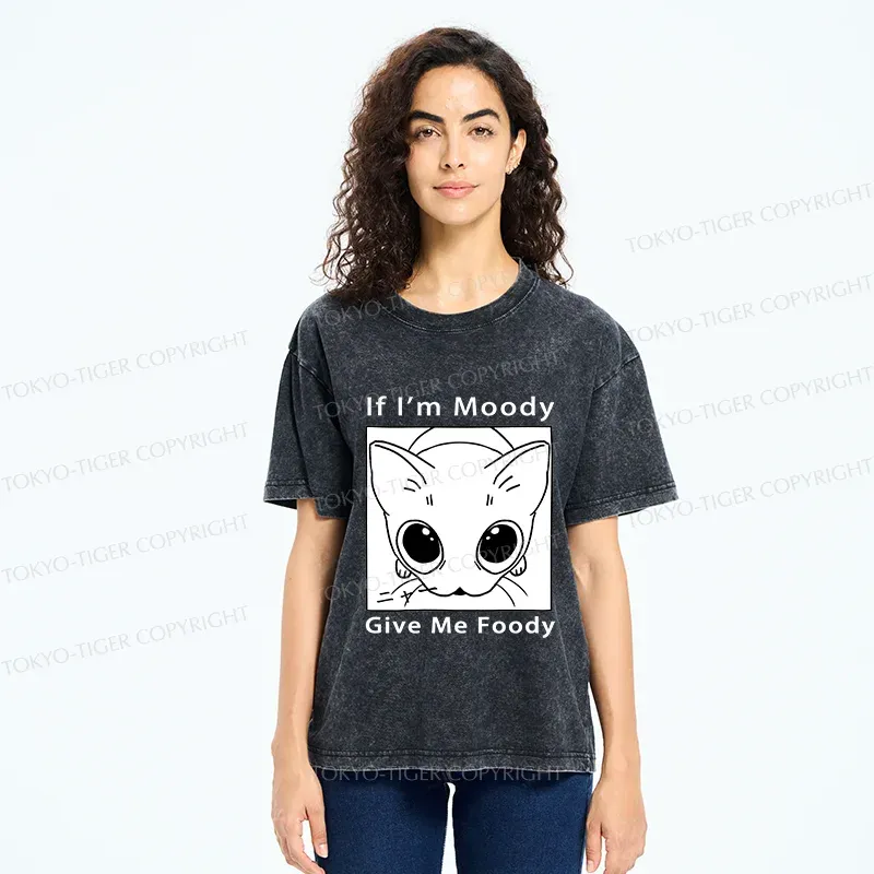 Tokyo-Tiger If I'm Moody Give Me Foody Washed T-Shirt