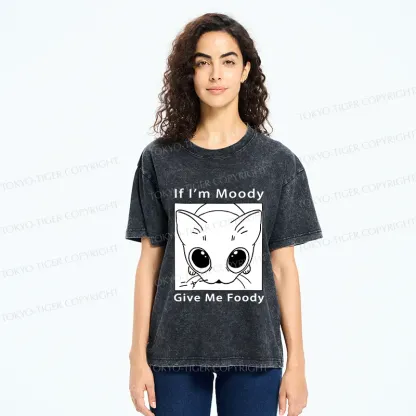 Tokyo-Tiger If I'm Moody Give Me Foody Washed T-Shirt