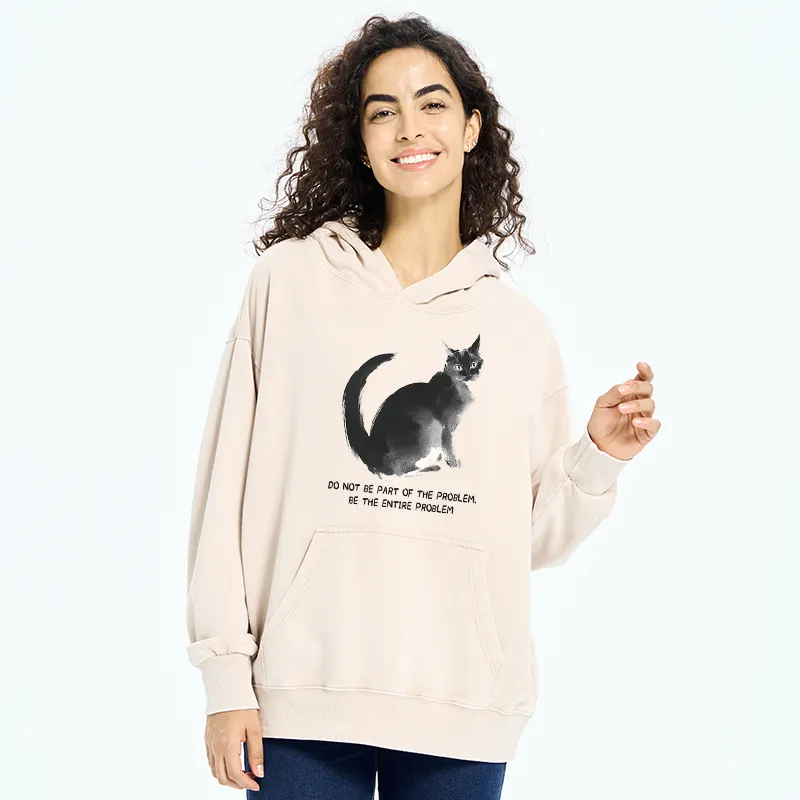 Tokyo-Tiger Funny Cat Be The Entire Problem Washed Hoodie