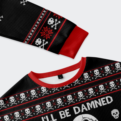 Tokyo-Tiger Skull：I'll Be Danned If I Die Sober Christmas Ugly Sweatshirt