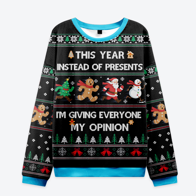 Tokyo-Tiger I'm Giving Everyone My Opinion Christmas Ugly Sweatshirt