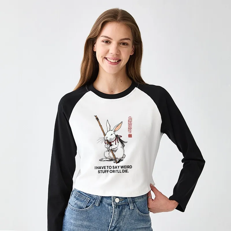 Tokyo-Tiger Rabbit Gotta Say Weird Stuff Or Die Women's Crop Raglan T-Shirt