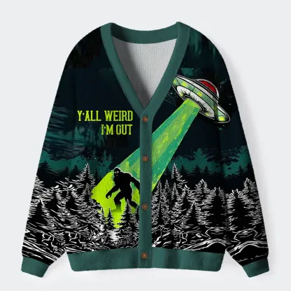 Tokyo-Tiger Funny Bigfoot：Y'all Weird I'm Out Ugly Cardigan Sweater