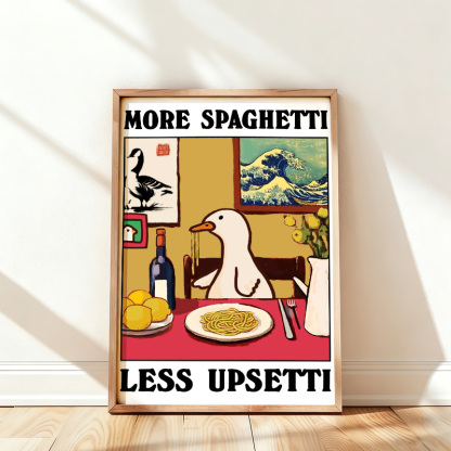 Tokyo-Tiger More Spaghetti Less Upsetti Goose Wall Art Poster