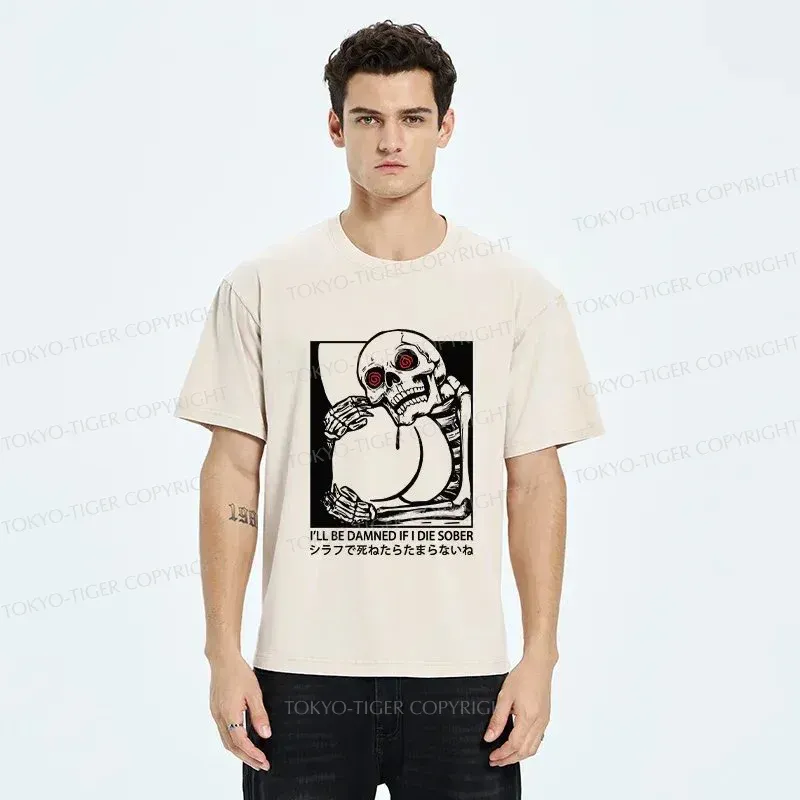 Tokyo-Tiger I'll Be Danned If I Die Sober Washed T-Shirt