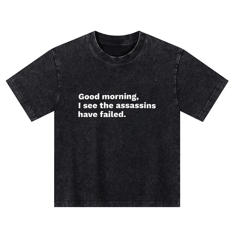 Tokyo-Tiger Assassins Failed Morning Quote Art Kids Washed T-Shirt