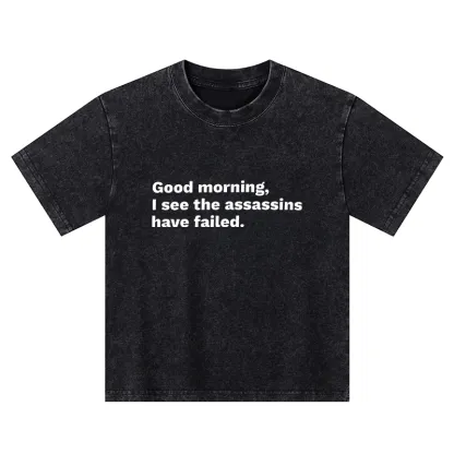 Tokyo-Tiger Assassins Failed Morning Quote Art Kids Washed T-Shirt