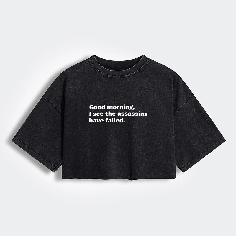 Tokyo-Tiger Assassins Failed Morning Quote Art Women's Washed Crop T-Shirt