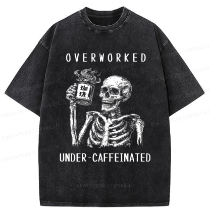 Tokyo-Tiger Funny Skull Overworked Under-caffeinated Washed T-Shirt
