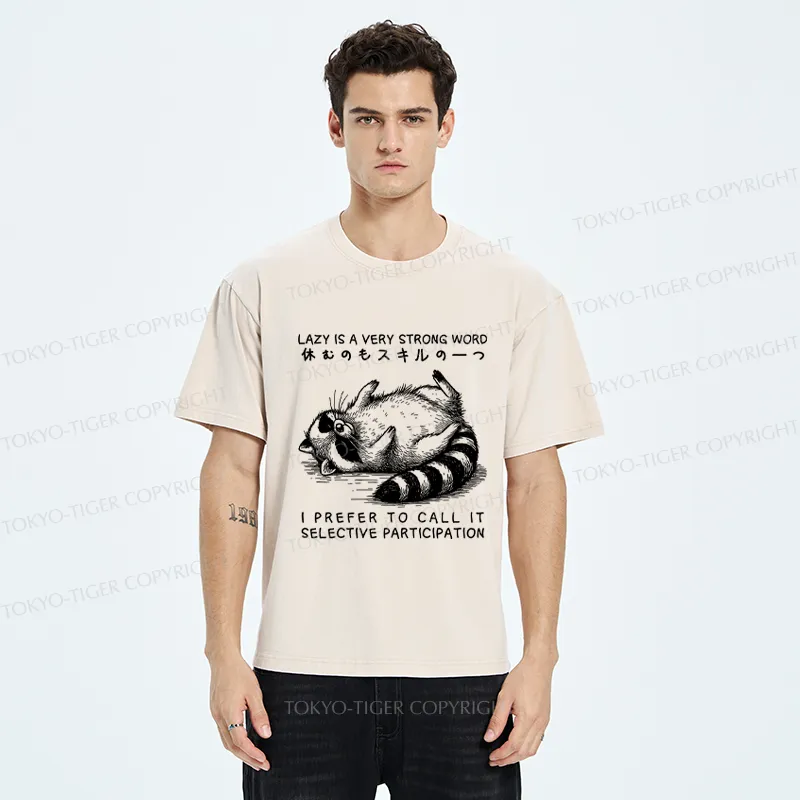 Tokyo-Tiger Not Lazy, Just Selective Participation Washed T-Shirt