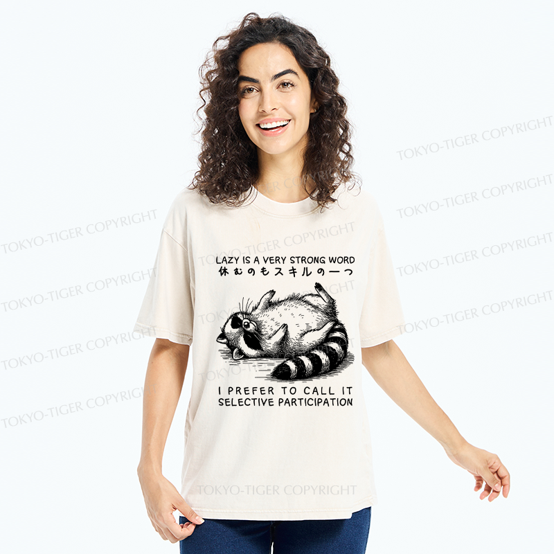 Tokyo-Tiger Not Lazy, Just Selective Participation Washed T-Shirt