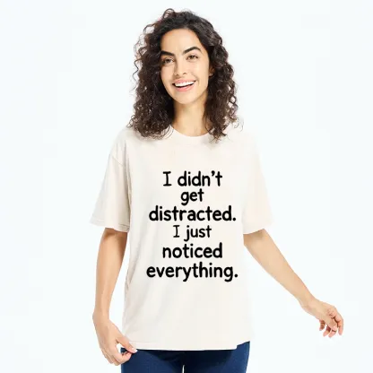 Tokyo-Tiger Funny Human Easy Distraction Quote Washed T-Shirt