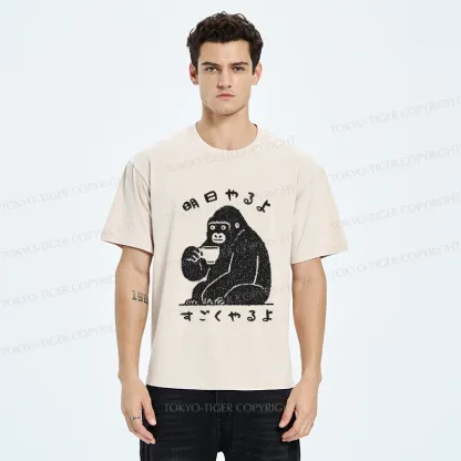 Tokyo-Tiger Funny Gorilla：Lazy Today, Productive Tomorrow Washed T-Shirt
