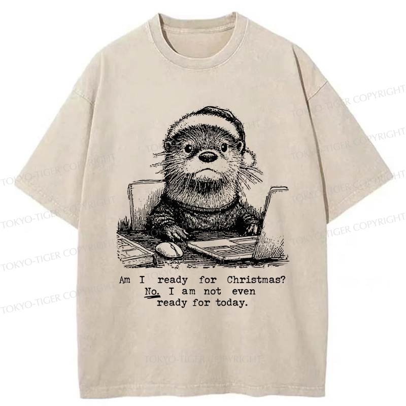Tokyo-Tiger Overwhelmed: Not Ready for Christmas or Life Washed T-Shirt