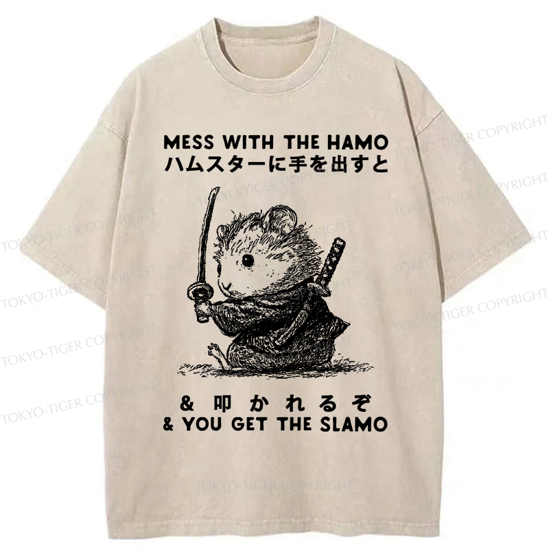 Tokyo-Tiger Funny Hamster：Mess With The Hamo & You Get The Slamo  Washed T-Shirt