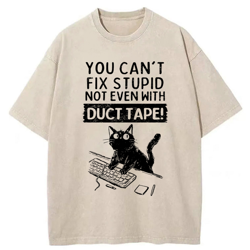 Tokyo-Tiger Funny Cat：You Can't Fix Stupid Washed T-Shirt