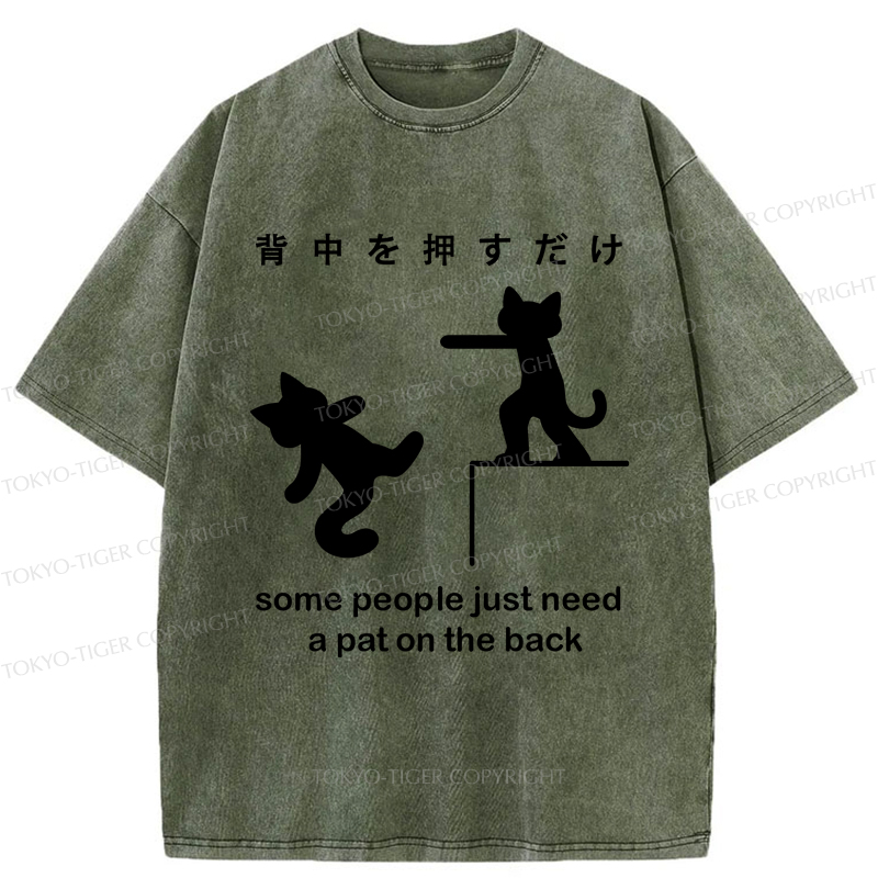 Tokyo-Tiger Some Cat Just Need A Pat On The Back Washed T-Shirt