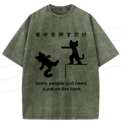 Tokyo-Tiger Some Cat Just Need A Pat On The Back Washed T-Shirt