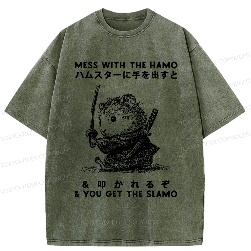 Tokyo-Tiger Funny Hamster：Mess With The Hamo & You Get The Slamo  Washed T-Shirt