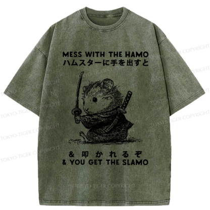 Tokyo-Tiger Funny Hamster：Mess With The Hamo & You Get The Slamo  Washed T-Shirt