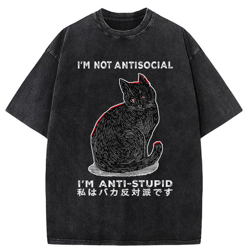Tokyo-Tiger Funny Cat：I'm Not Antisocial I'm Anti-Stupid Washed T-Shirt
