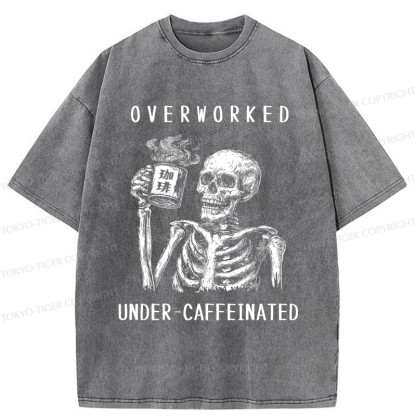 Tokyo-Tiger Funny Skull Overworked Under-caffeinated Washed T-Shirt