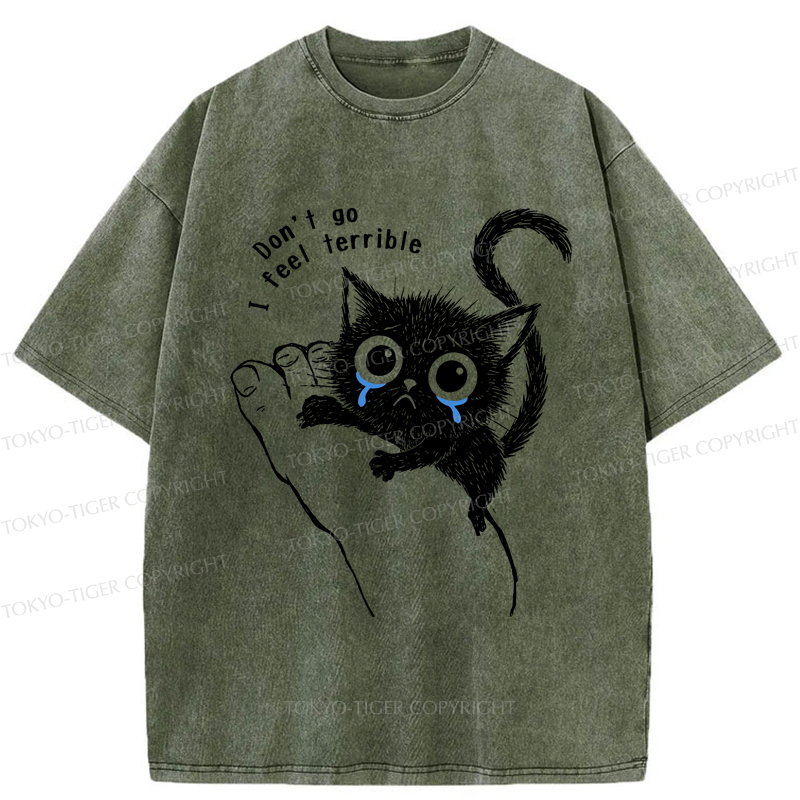 Tokyo-Tiger Funny Cat：Don't go, I feel terrible Washed T-Shirt