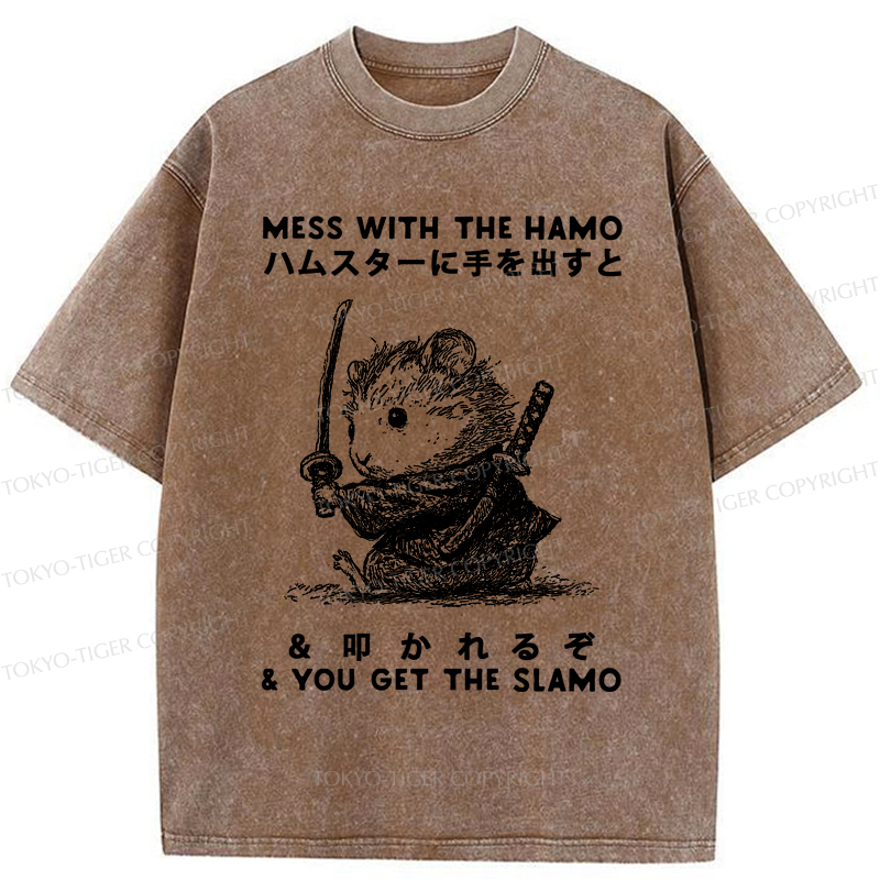 Tokyo-Tiger Funny Hamster：Mess With The Hamo & You Get The Slamo  Washed T-Shirt