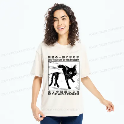 Tokyo-Tiger Funny Cat becomes the problem Washed T-Shirt