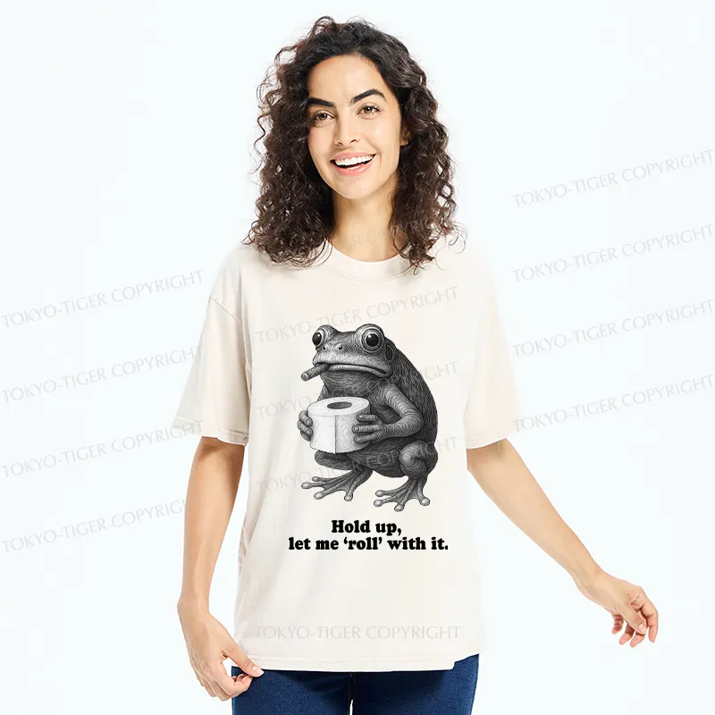 Tokyo-Tiger Frog Let me ‘roll’ with it Funny Washed T-Shirt