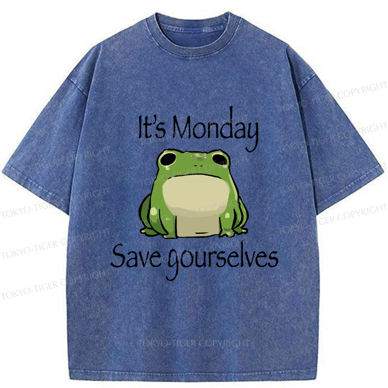Tokyo-Tiger Funny Frog: It's Monday Save Yourselves Washed T-Shirt