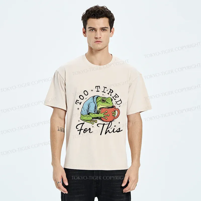 Tokyo-Tiger Frog Is Too Tired And Needs Coffee Washed T-Shirt
