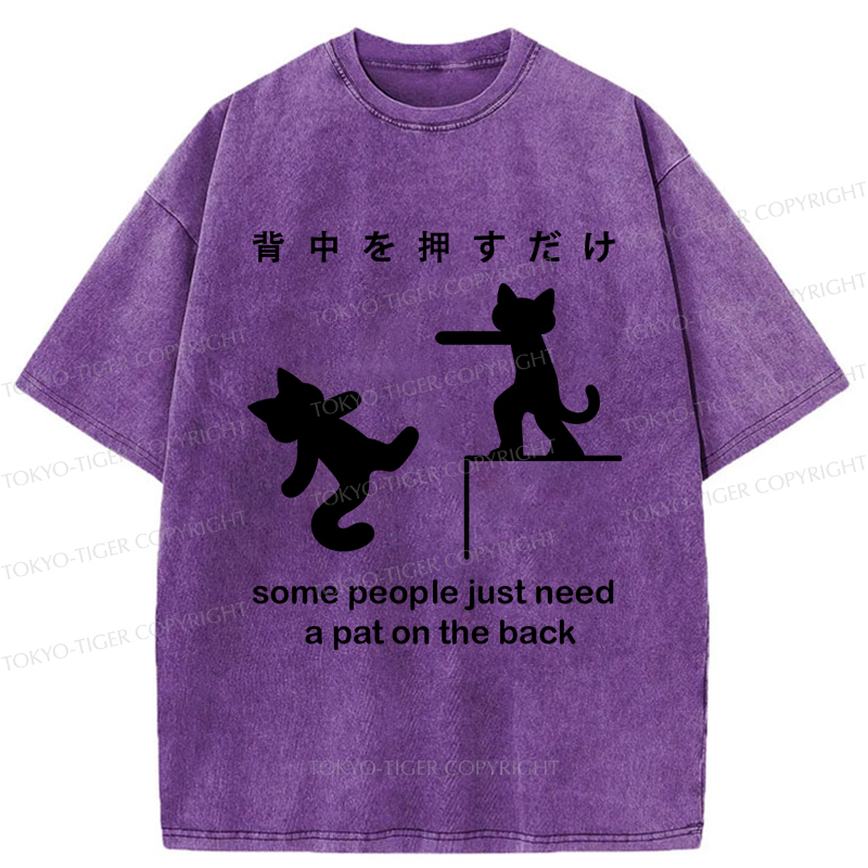 Tokyo-Tiger Some Cat Just Need A Pat On The Back Washed T-Shirt