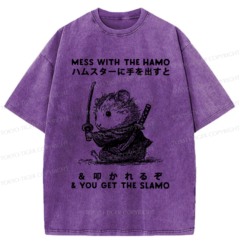 Tokyo-Tiger Funny Hamster：Mess With The Hamo & You Get The Slamo  Washed T-Shirt