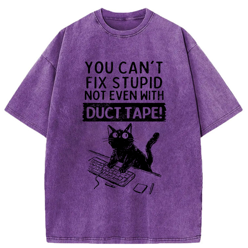 Tokyo-Tiger Funny Cat：You Can't Fix Stupid Washed T-Shirt