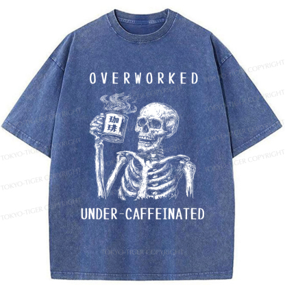 Tokyo-Tiger Funny Skull Overworked Under-caffeinated Washed T-Shirt