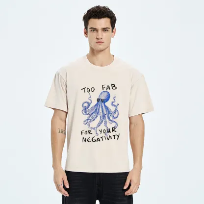 Tokyo-Tiger Too Fab For Your Negativity Washed T-Shirt