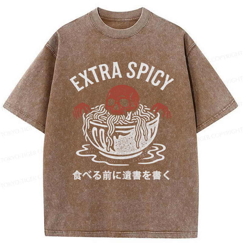 Tokyo-Tiger A Funny Skull: Write A Will Before Eating Spicy Washed T-Shirt