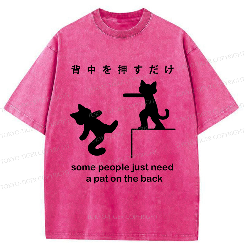 Tokyo-Tiger Some Cat Just Need A Pat On The Back Washed T-Shirt