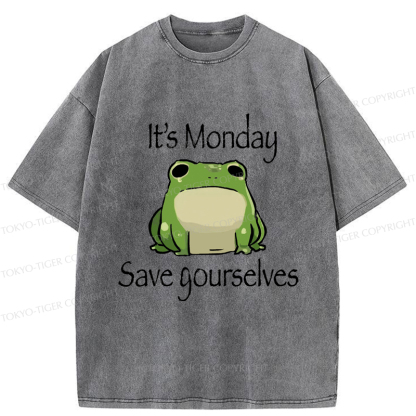 Tokyo-Tiger Funny Frog: It's Monday Save Yourselves Washed T-Shirt