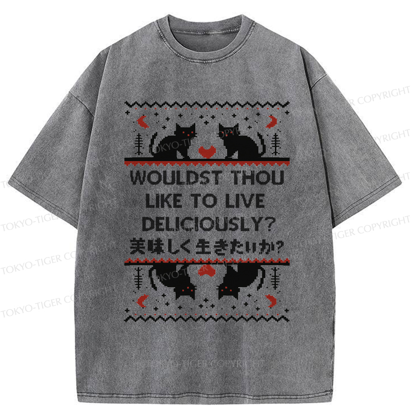 Tokyo-Tiger Funny Cat Wouldst Thou like To live Deliciously Washed T-Shirt