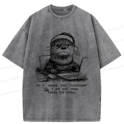 Tokyo-Tiger Overwhelmed: Not Ready for Christmas or Life Washed T-Shirt
