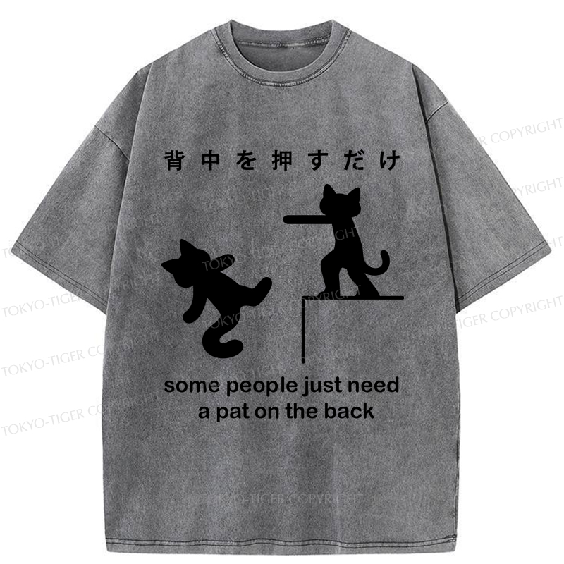 Tokyo-Tiger Some Cat Just Need A Pat On The Back Washed T-Shirt